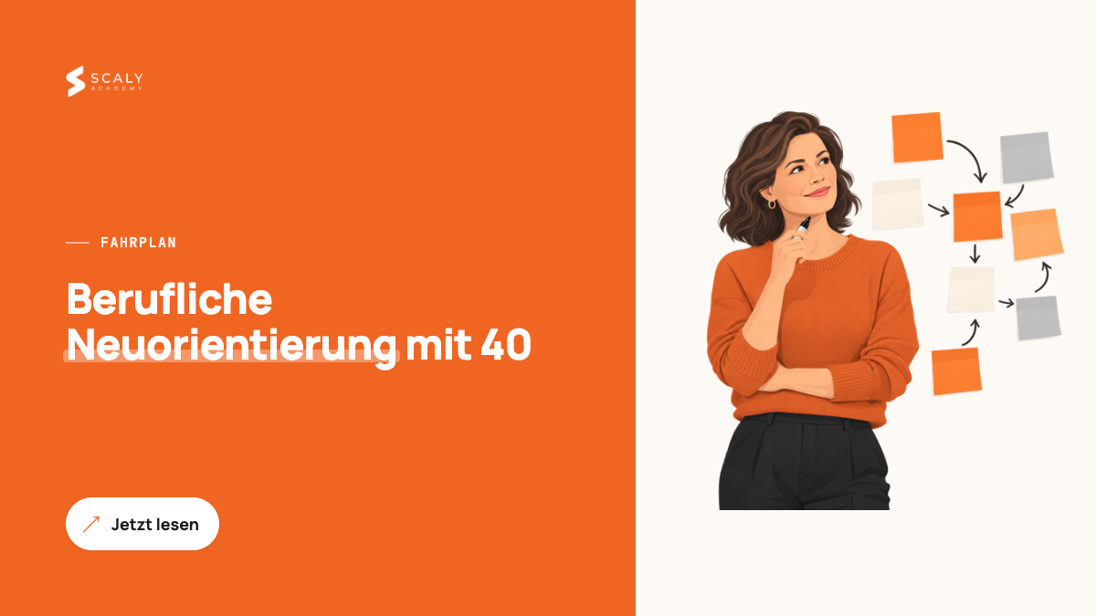 Berufliche Neuorientierung: Der ehrliche Fahrplan, auch mit 40